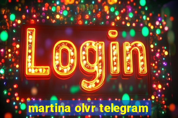 martina olvr telegram